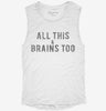 All This And Brains Too Womens Muscle Tank 42f65e2a-7362-4b75-8a4f-3ef64687a8d1 666x695.jpg?v=1700743092