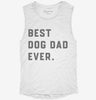 Best Dog Dad Ever Womens Muscle Tank 72feb280-15a7-4471-9a2c-361242eaa862 666x695.jpg?v=1700740995
