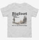 Bigfoot Saw Me But No One Believes Him Funny Sasquatch  Toddler Tee