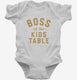 Boss Of The Kids Table  Infant Bodysuit