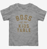 Boss Of The Kids Table Toddler