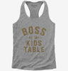 Boss Of The Kids Table Womens Racerback Tank Top 666x695.jpg?v=1706835405
