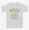 Boss Of The Kids Table Youth