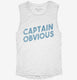 Captain Obvious  Womens Muscle Tank