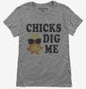 Chicks Dig Me Womens Tshirt 0d6034ea-c6b1-4983-8e3d-56053028283c 666x695.jpg?v=1706843580