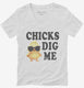 Chicks Dig Me  Womens V-Neck Tee