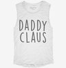 Daddy Claus Matching Family Womens Muscle Tank 71427532-23a4-47bf-bc21-9f4c21c03394 666x695.jpg?v=1700734263