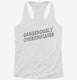Dangerously Overeducated  Womens Racerback Tank