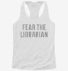Fear The Librarian Womens Racerback Tank Eb6b0812-db61-4f51-95c6-d23741ae6513 666x695.jpg?v=1700687824