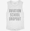 Funny Aviation School Dropout Womens Muscle Tank 4fa222e7-7c39-4b46-bc3f-308c6b1b59d6 666x695.jpg?v=1700730220