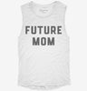 Future Mom Womens Muscle Tank 3fa26d9b-75d8-4065-9750-98e27a4952d2 666x695.jpg?v=1700725864