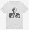 Get Ready Donald Trump 2024 Shirt 666x695.jpg?v=1706792152