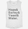 Hops And Barley And Yeast And Water Womens Muscle Tank Ddd79c45-98eb-4f6b-99f2-03d109c62532 666x695.jpg?v=1700723364