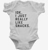 Idk I Just Really Like Snacks Funny Infant Bodysuit 666x695.jpg?v=1707203122
