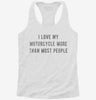 I Love My Motorcycle More Than Most People Womens Racerback Tank 4ee53c9c-26a1-4607-84c8-13880b813fed 666x695.jpg?v=1700676788