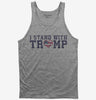 I Stand With Donald Trump Tank Top 666x695.jpg?v=1706791542