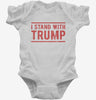 I Stand With President Trump Infant Bodysuit 666x695.jpg?v=1706791355