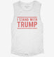 I Stand With President Trump  Womens Muscle Tank