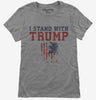 I Stand With Trump Womens Tshirt 49400734-6102-4fc2-8a8f-4d71fadd2e0a 666x695.jpg?v=1706791144