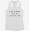 In My Defense I Was Left Unsupervised Womens Racerback Tank 8db843ad-8a8c-450d-b820-758af552ae39 666x695.jpg?v=1700674006
