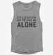 It's A Beautiful Day To Leave Me Alone  Womens Muscle Tank