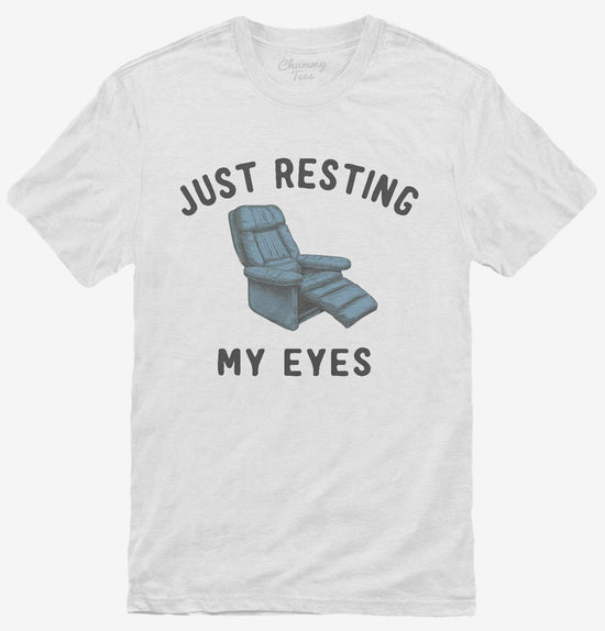 Just Resting My Eyes Dad Joke T-Shirt