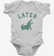 Later Alligator  Infant Bodysuit