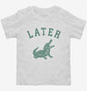 Later Alligator Toddler Shirt 666x695.jpg?v=1707193470