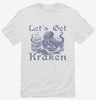 Lets Get Kraken Funny Octopus Shirt 666x695.jpg?v=1706844199