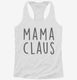 Mama Claus Matching Family  Womens Racerback Tank