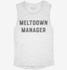 Meltdown Manager Babysitter Teacher Mom Womens Muscle Tank 6ec026eb-dc9f-4604-9ce3-83342569d99b 666x695.jpg?v=1700714248