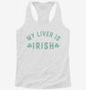 My Liver Is Irish Womens Racerback Tank Fd8fb906-ddc7-4d50-8f92-1fe8544fe0ba 666x695.jpg?v=1700668983