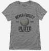 Never Forget Pluto Funny Outer Space Planets Joke Womens Tshirt B7cd8e06-a6c8-449a-8868-9e43f8f3f8f6 666x695.jpg?v=1706838940