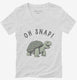 Oh Snap Funny Snapping Turtle Joke  Womens V-Neck Tee