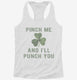 Pinch Me And I'll Punch You St Patricks Day  Womens Racerback Tank