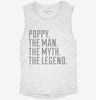 Poppy The Man The Myth The Legend Womens Muscle Tank 387a514e-aa30-4beb-8dc5-cbb9c1417710 666x695.jpg?v=1700711216