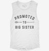 Promoted To Big Sister New Baby Announcement Womens Muscle Tank 0d3e2afa-1a56-4914-bc64-864b683d899d 666x695.jpg?v=1700711007