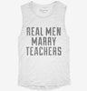 Real Men Marry Teachers Womens Muscle Tank 4fdbf6df-4ee7-4c58-ad19-bfbc8a038b0b 666x695.jpg?v=1700710567