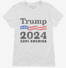 Save America Trump 2024 Womens