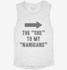 The She To My Nanigans Womens Muscle Tank 136ff7be-3b05-457b-ab50-aac2829d3968 666x695.jpg?v=1700704994