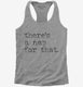 There's A Nap For That Funny Sleep Lazy  Womens Racerback Tank