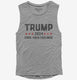 Trump 2024 Fuck Your Feelings Funny Donald Trump  Womens Muscle Tank