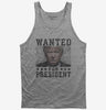 Trump Wanted For President Tank Top 666x695.jpg?v=1706785354