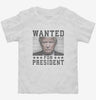 Trump Wanted For President Toddler Shirt 666x695.jpg?v=1706785378