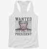 Trump Wanted For President Womens Racerback Tank 666x695.jpg?v=1706785400