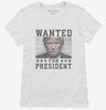 Trump Wanted For President Womens