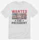 Wanted Donald Trump For President 2024  Mens