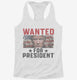 Wanted Donald Trump For President 2024  Womens Racerback Tank