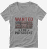 Wanted Donald Trump For President 2024 Womens Vneck