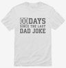 0 Days Since Last Dad Joke Shirt 666x695.jpg?v=1700356997